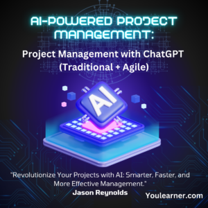 AI-Powered Project Management - Project Management with ChatGPT (Traditional + Agile)