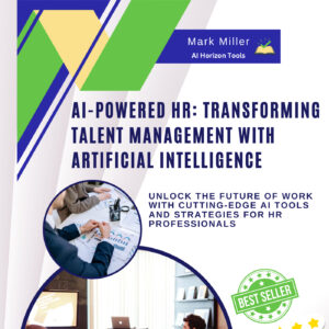 AI-Powered HR Transforming Talent Management with Artificial Intelligence