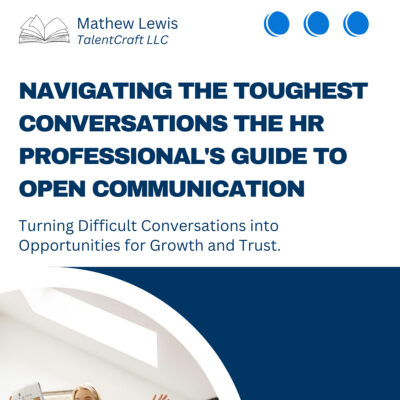 Navigating the Toughest Conversations The HR Professional's Guide to Open Communication